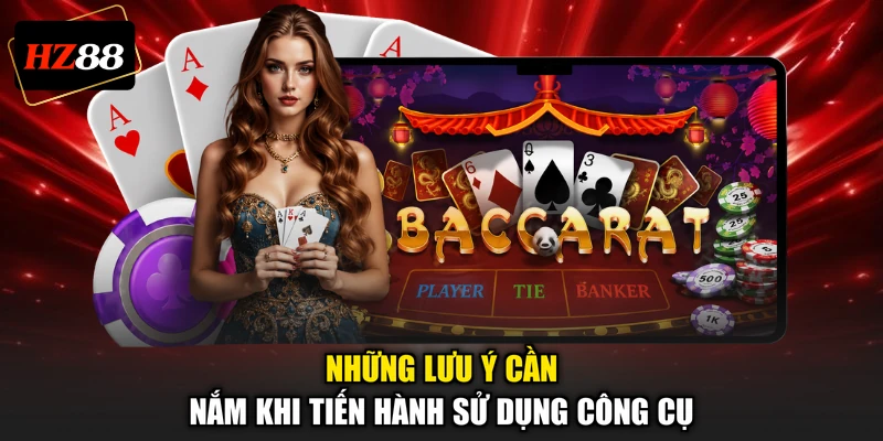 Những lưu ý cần nắm khi tiến hành sử dụng công cụ