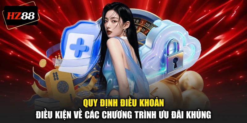 Quy định điều khoản điều kiện về các chương trình ưu đãi khủng