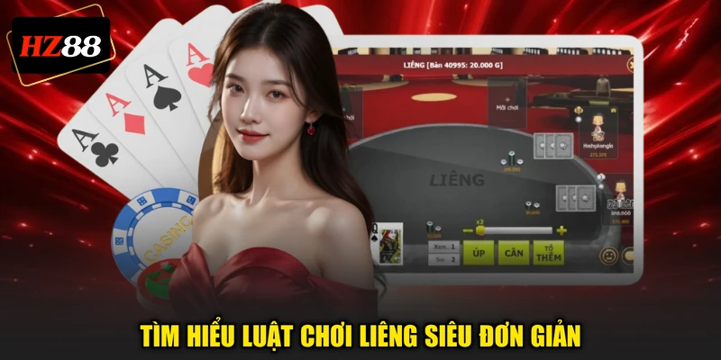 Tìm hiểu luật chơi Liêng siêu đơn giản